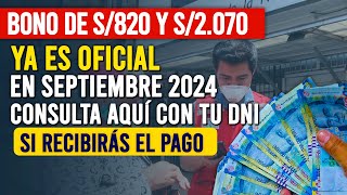 Bono de S820 y S2070 en septiembre 2024 Consulta AQUÍ con tu DNI si recibirás pago del subsidio [upl. by Bendix]