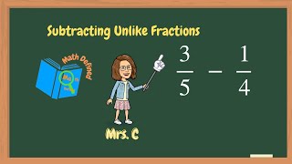 Subtracting Unlike FractionsDifferent DenominatorsMath Defined [upl. by Acissev]