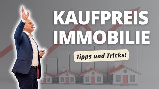 Wie erkenne ich den richtigen Kaufpreis einer Immobilie Tipps und Tricks [upl. by Georgia513]