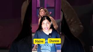 Learn English with Neetu Kapoor Style Naive Scrabble and Duress Explainedquot ytshorts shorts [upl. by Enelyahs]