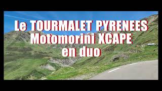 Les PyrénéesTOURMALETLa Mongie Motomorini XCAPE en duo [upl. by Aivatco]