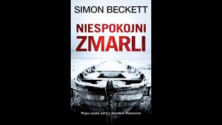 AUDIOBOOOK Simon Beckett  Niespokojni Zmarli AUDIOBOOK PO POLSKU [upl. by Akinoj]