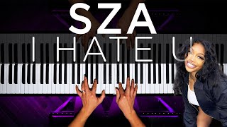 SZA  I HATE U The Theorist Piano Cover [upl. by Norward]