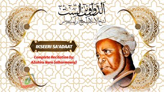 IKSEERI SAADAT  Full Recitation of Diwan Sheikh Ibrahim Niass RTA  Arabic Lyrics [upl. by Colis]