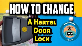 HOW TO CHANGE Hartal Door HandleLock  Swift Bailey Autotrail  MotorhomeCaravan howto [upl. by Eveleen]