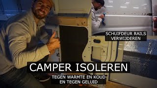 Camper Isoleren met Armaflex en ontdreuningsplaten  Vloer vastzetten  Schuifdeur rails verwijderen [upl. by Urbanus]