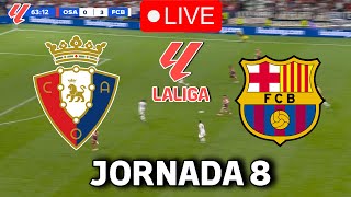 🔴EN VIVO  🔥OSASUNA FC BARCELONA EN VIVO 🏆 LA LIGA EA SPORTS 2425 JORNADA 8🏆BARÇA HOY [upl. by Spearman918]