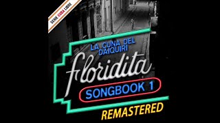 7 El Que Siembra su Maíz  Trío Matamoros  Serie Cuba Libre El Floridita Songbook 1 Rem [upl. by Yeloc136]