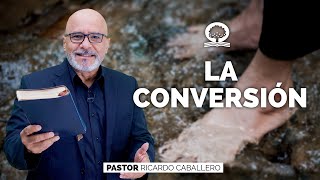 📽 quotLA CONVERSIÓNquot  elpastorcaballero  PRÉDICAS CRISTIANAS [upl. by Lenhart]