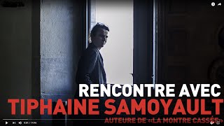 Rencontre avec Tiphaine Samoyault [upl. by Ennovihs]