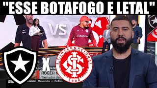 BOTAFOGO X INTERNACIONAL FOGÃO ESTA EMBALADO ESSE BOTAFOGO E LETAL [upl. by Anipsed]