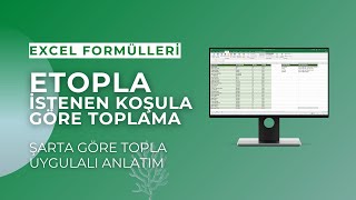 Excel quotETOPLAquot Formülü Kullanımı  Excel Koşullu Toplama İşlemi [upl. by Moore]