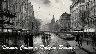 Vienna Cover  Robyne Dawne [upl. by Ahsinahs]