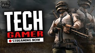 Tech Gamer Playing  PUBG MOBILE [upl. by Eveneg]