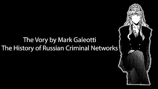 The Vory The History of Russian Criminal Networks [upl. by Bethezel530]