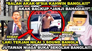 LAKl TERJAH SOUND BANGLA JUTAWAN NIAGA BUKA SEKOLAH BANGLA quotSALAH BETINA MSIA NK MEKAquot AKAK BACKUP [upl. by Oloapnaig561]