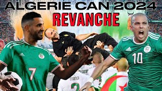 LHEURE DE LA REVANCHE 🔥 À SONNÉ POUR LALGERIE  🇩🇿 CAN 2024 [upl. by Atwood]