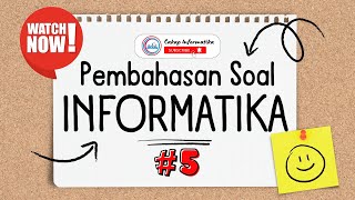 Pembahasan Soal Informatika 5  Fase D Kelas 8  Disertai Kunci Jawaban [upl. by Yesnyl]