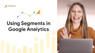 Using Segments in Google Analytics [upl. by Nnaihs]