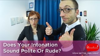 Does your intonation sound rude or polite [upl. by Refannej]