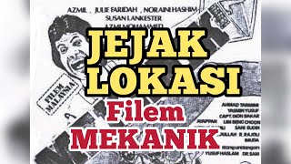 Jejak Lokasi  Filem Mekanik 1983 [upl. by Sredna]