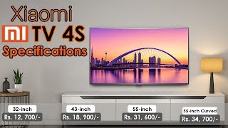 Xiaomi Mi TV 4S Smart 4K HDR TV First Look amp Features  Variants 55inch50inch43inch amp 32Inch [upl. by Batholomew]