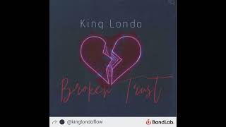 King Londo  Drunk amp Out official audio [upl. by Notyalc]