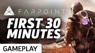 First 30 Minutes Of Farpoint Gameplay [upl. by Moise]