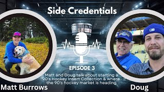 Side Credentials Episode 3 Starting a 90s Hockey Insert Collection with Doug [upl. by Ahsiuqat]