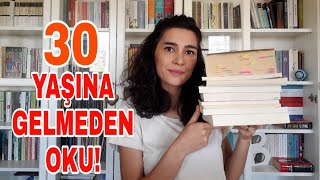 30 YAŞINDAN ÖNCE OKUNMASI GEREKEN 10 KİTAP [upl. by Eslek]