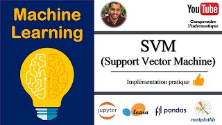 Comprendre SVM  Exemple Pratique  Machine LearningApprentissage automatique [upl. by Rancell753]