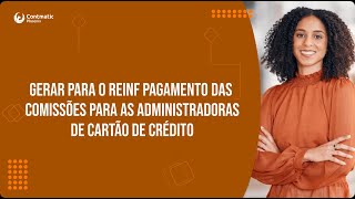 Gerando para o REINF pagamento das comissões para as administradoras de cartão de crédito [upl. by Mojgan516]