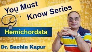 NEET  You Must Know Series19  Animal Kingdom8  Hemichordata  Dr Sachin Kapur  AIIMS [upl. by Dearr847]