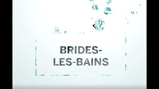 BrideslesBains Savoie ©Balineae [upl. by Ynetruoc]