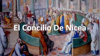 El Concilio De Nicea [upl. by Hayott]