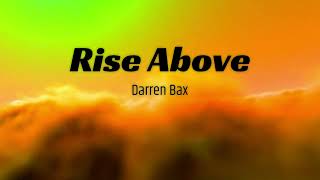 Darren Bax  Rise Above Original Mix Reverie Sounds [upl. by Guntar]