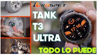 KOSPET TANK T3 ULTRA EL SMARTWATCH RESISTENTE ATODO ⌚️🫧🔥🧯🚜 [upl. by Lavelle]