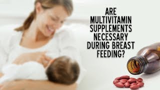 Are multivitamin supplements necessary during breast feedingChild And You DrParekh with DrGangan [upl. by Lienad910]