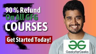 90 Refund on all GeeksforGeeksVideos Course [upl. by Dupaix]