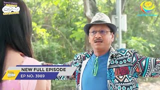 FULL EPISODE 3989  Taarak Mehta Ka Ooltah Chashmah  NEW Episodes  तारक मेहता का उल्टा चश्मा [upl. by Warfield]