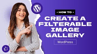 How to create a filterable image gallery on WordPress [upl. by Sihonn]