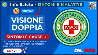 🤕 Visione Doppia Sintomi e Malattie Correlate  Info Salute Dr MAX [upl. by Ahsit]