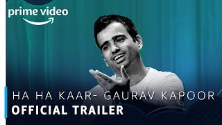 Ha Ha Kaar  Gaurav Kapoor  Stand Up Comedy Special  Official Trailer  Amazon Prime Video [upl. by Mosnar]