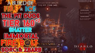 Diablo 4  The Pit Tier 160 Fire Bolt Sorcerer amp zDPS Barb Duo Clear Season 4 [upl. by Fen839]