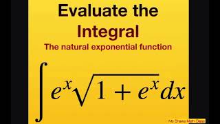 Evaluate the Integral ex sqrt1  ex dx Natural exponential function [upl. by Nitsed228]