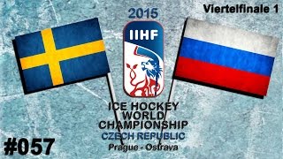 EISHOCKEY WM 2015 Viertelfinale 1 057  Schweden  Russland ★ Lets Play IIHF 2015 [upl. by Krauss798]