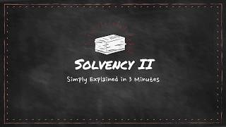 Solvency II  Simply Explained in 3 Minutes [upl. by Ynagoham752]