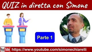 QUIZ in diretta con Simone Chiarelli  Parte 1 942023 [upl. by Einobe476]