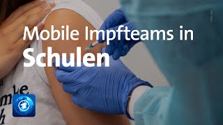 Bayern Mobile Impfteams in Schulen [upl. by Kreit]