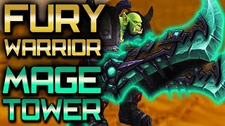 Mage Tower Guide Fury Warrior Artifact Challenge 2018 [upl. by Richardo609]